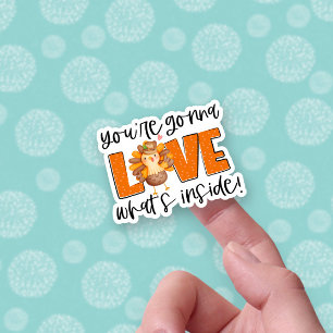 Sticker Vous allez aimer ce qui se passe à l'intérieur de