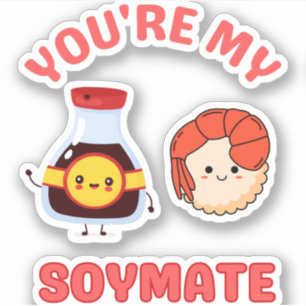 Sticker Vous êtes My Soymate - Cute Soy Sauce Love