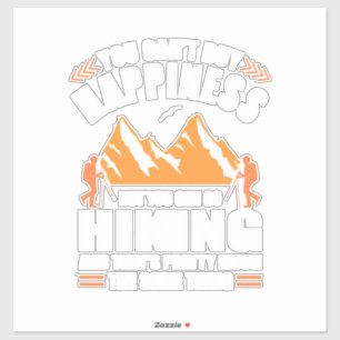 Sticker Vous Pouvez Aller Randonnée Et Acheter Le Bonheur
