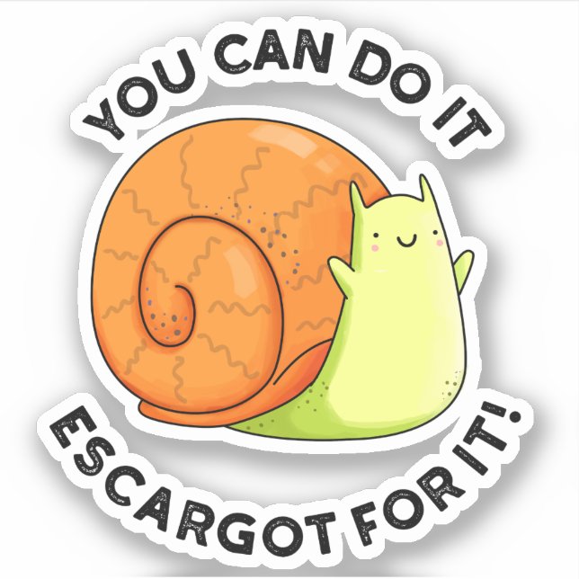 Sticker Vous Pouvez Le Faire Escargot Pour Il Amusant Snai (Devant)