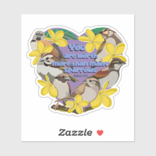 Sticker Vous valez plus que de nombreux moineaux