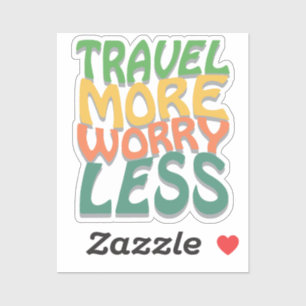 Sticker Voyagez plus de souci moins