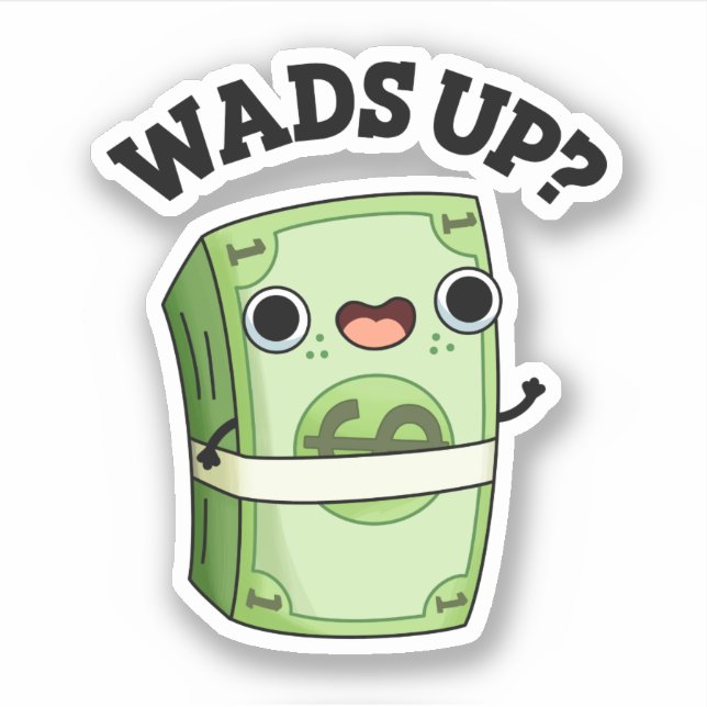 Sticker Wads Up Funny Money Pun (Devant)