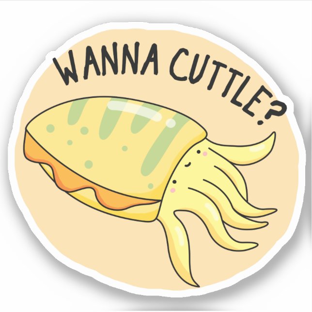 Sticker Wanna Cuttle Funny Cuttlefish Pun (Devant)