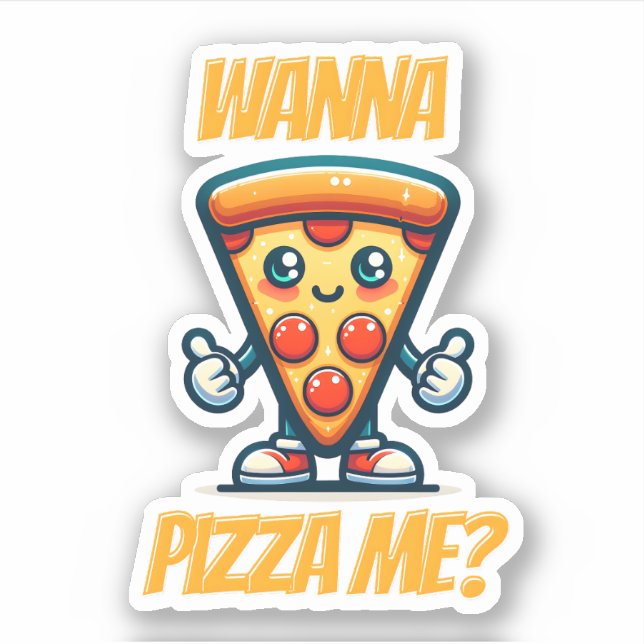 Sticker Wanna Pizza Me | Jeu de nourriture amusant (Devant)