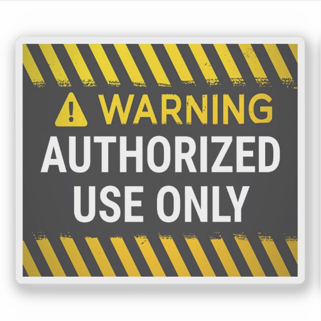 Sticker Warning Authorized Use Only (Devant)