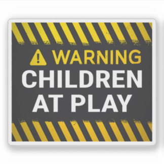 Sticker Warning Children At Play
