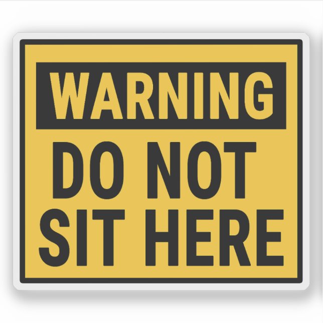 Sticker Warning Do Not Sit Here  (Devant)