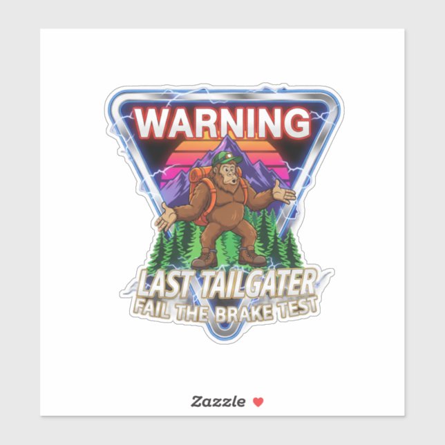 Sticker Warning Last Tailgater Failed The Brake Test (Feuille)