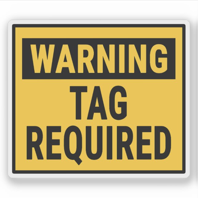 Sticker Warning Tag Required  (Devant)