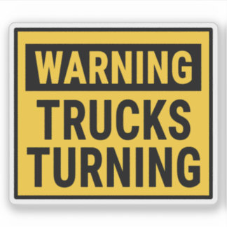 Sticker Warning Trucks Turning