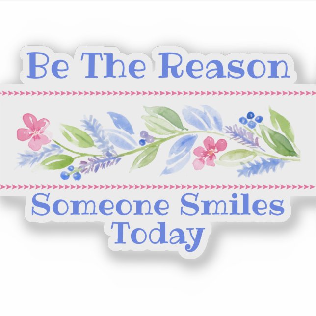 Sticker Watercolor Pastel Floral BE THE REASON SMILE (Devant)