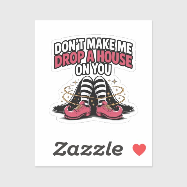 Sticker Witch Legs – Drop a House Funny Halloween Quote (Feuille)