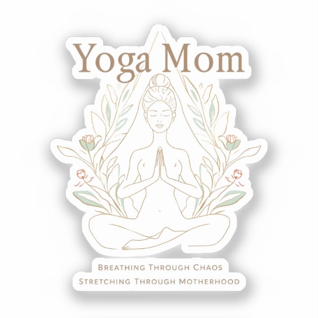 Sticker Yoga Mom Breathing Through Motherhood (Recto)