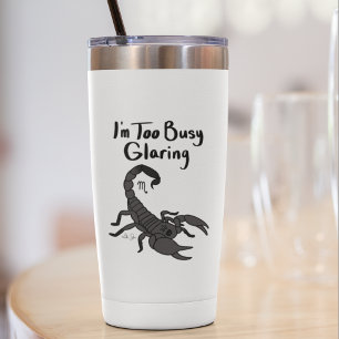 Sticker Zodiac Scorpio "Je suis trop occupé à Glaring."