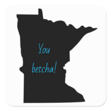 Stickers Betcha vous de Minnesota personnalisable