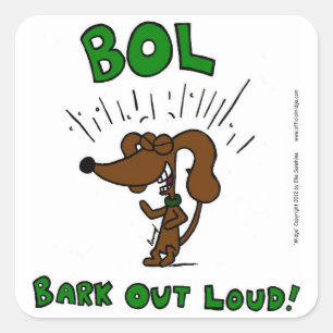 Stickers "BOL : BARK OUT LOUD" - Série de 20