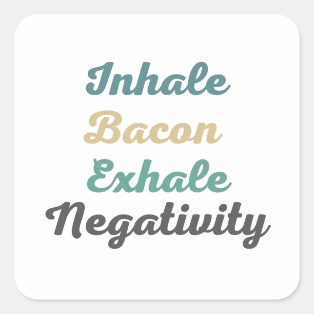 Stickers de Négativité Exhale Bacon (Devant)