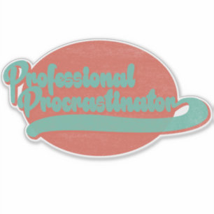 Stickers de vinyle Vintage Procrastinator