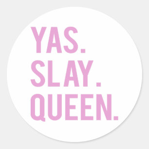 Stickers d'impression rose Yas Slay Queen