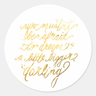 Stickers Gold "Dream Bigger"