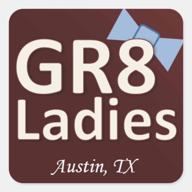 Stickers Gr8Ladies Austin TX (Devant)