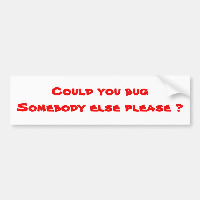 stickers pare-chocs Humour-bug quelqu'un d'autre (Devant)