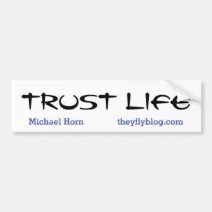 Stickers pare-chocs Trust Life