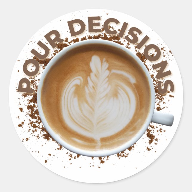 Stickers "Pour les décisions" Conception de café p (Devant)