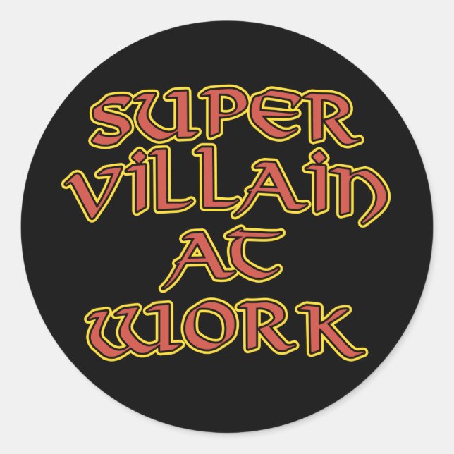 Stickers Super Méchant au travail (Devant)