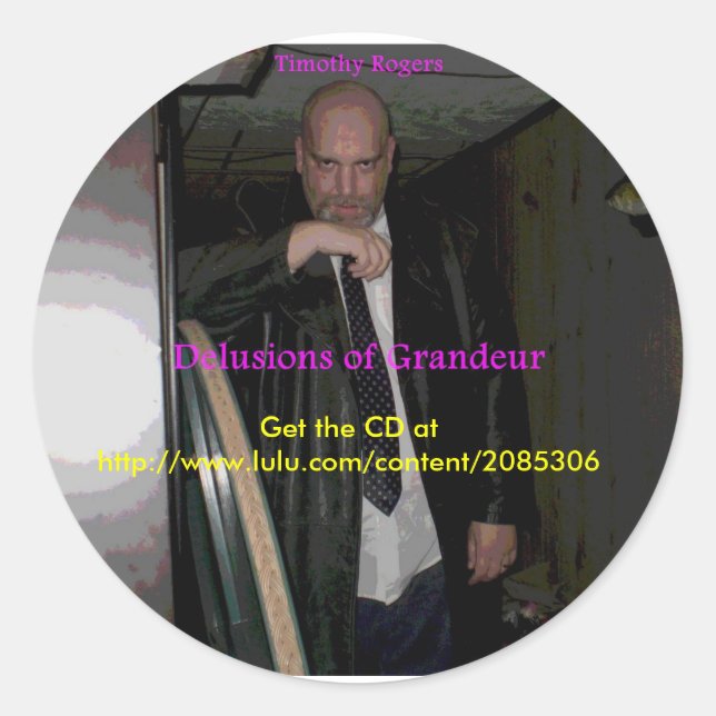 stickers Timothy Rogers "Delusions of Grandeur" (Devant)