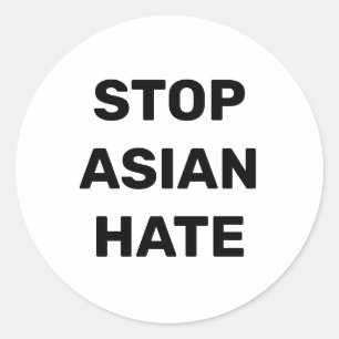 Stop Asian Hate, noir blanc Classic Round Sticker