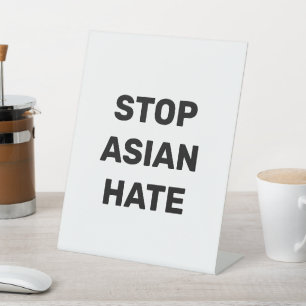 Stop Asian Hate, panneau de piédestal noir blanc