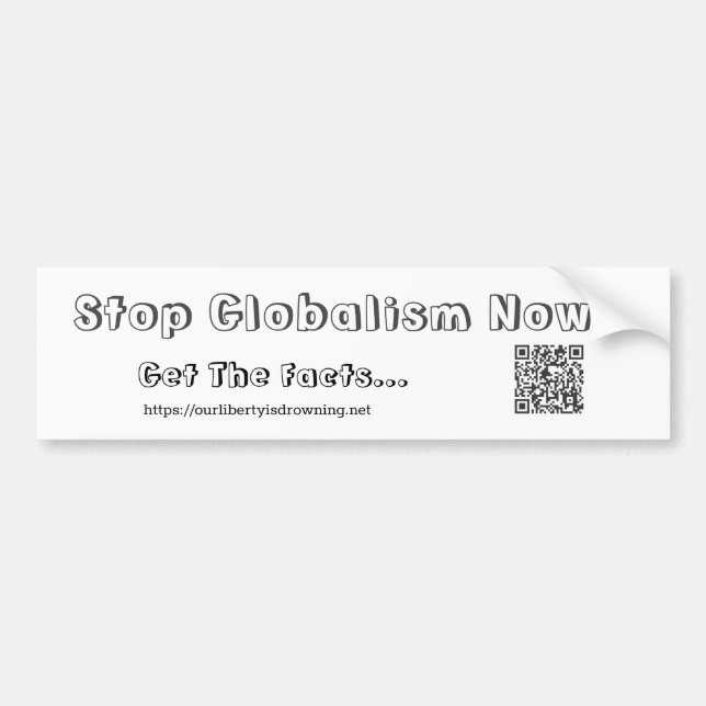Stop Globalism Now - Bumper Sticker (Devant)