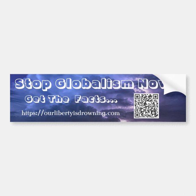 Stop Globalism Now - Bumper Sticker - Stormy BG (Devant)