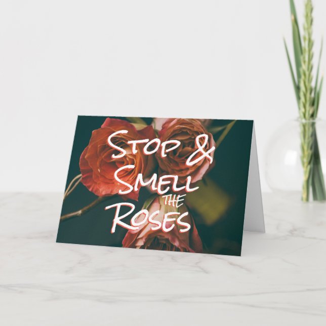 STOP & SMELL LA Citation ROSE - Carte d'encouragem (Devant)