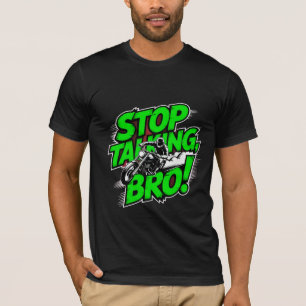 Stop Talking Bro - T-Shirt T-Blend d'attitude auda