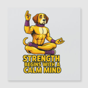 Strength Begins with a Calm Mind