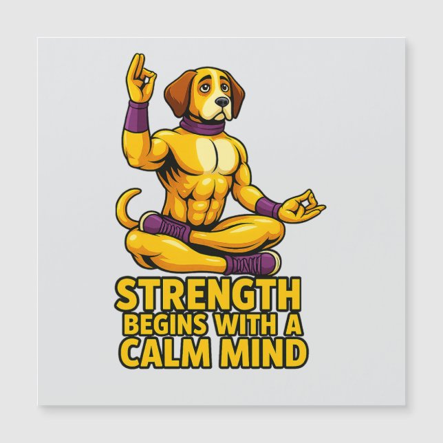 Strength Begins with a Calm Mind (Devant)