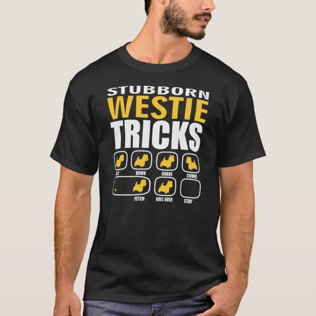 Stubborn Westie Chien Tricks T-shirt Perfect Don F (Devant)