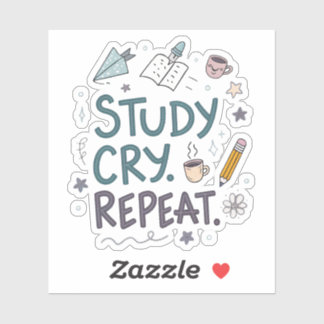 Study Cry Repeat | Relatable Student Sticker
