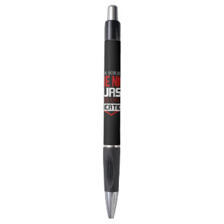 Stylo Drôle Je suis désolé que la belle infirmière soit 