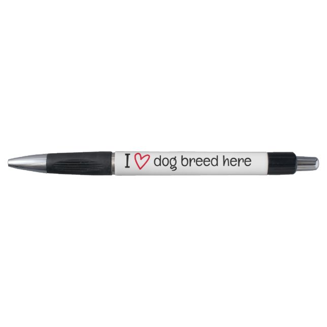 Stylo I Love Add Your Favorite Dog Breed Personalized (Devant)