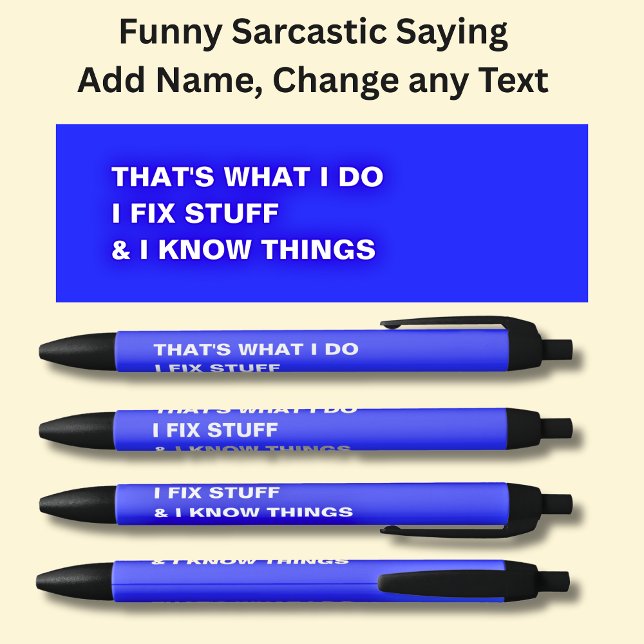 Stylo Noir C'est ce que je fais Je répare des trucs et je sai (Créateur téléchargé)