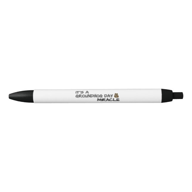 Stylo Noir C'est un miracle du jour des marmottes (Devant)