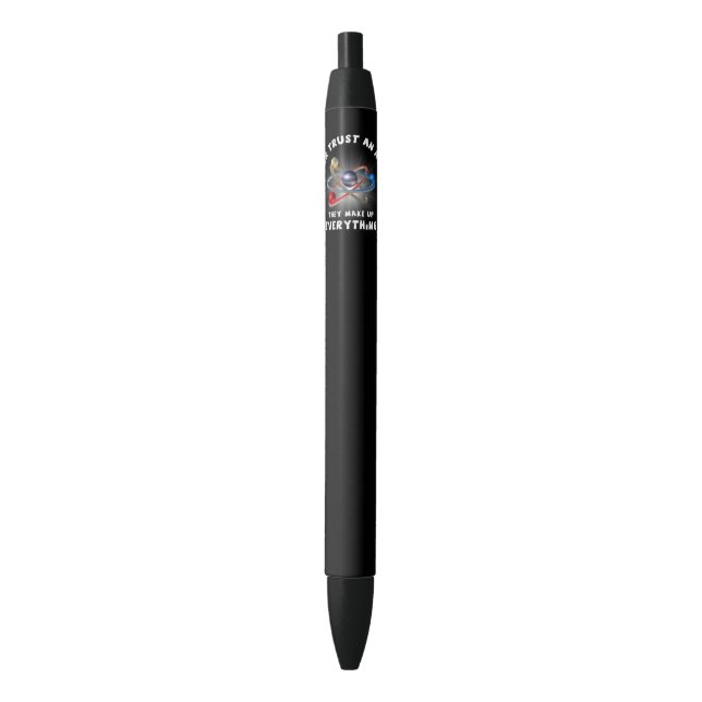 Stylo Noir Ne jamais faire confiance à l'atome (devant Vertical)