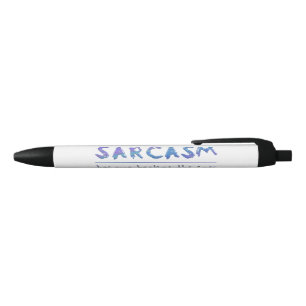 Stylo Noir SlipperyJoe's Sarcasm drôle slogan disant ludique
