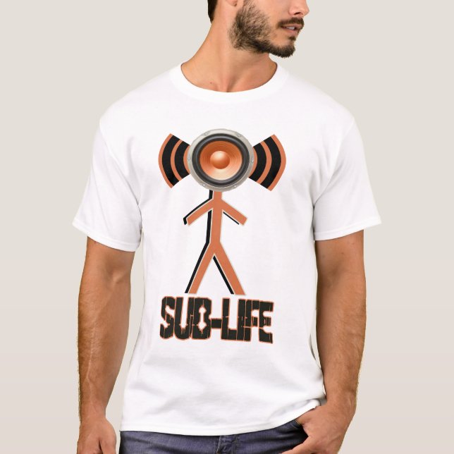 sub life -SUB BASS Wobble DUBSTEP t-shirt (Devant)
