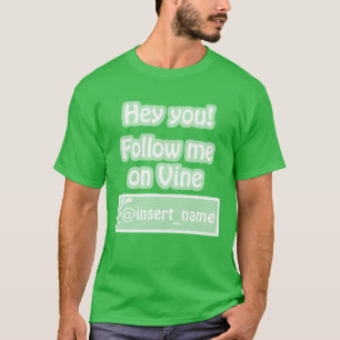 Suivez-moi sur le T-shirt de vigne