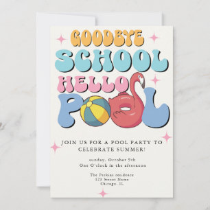 Summer Goodbye School Hello Pool Party Invitation